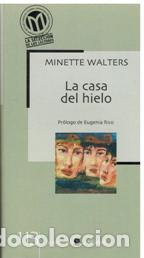 Libros: LA CASA DEL HIELO - MINETTE WALTERS - Foto 1
