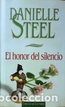 Libros: EL HONOR DEL SILENCIO - DANIELLE STEEL - Foto 1