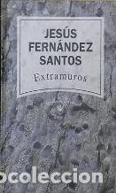 Libros: EXTRAMUROS - JESUS FERNANDEZ SANTOS - Foto 1
