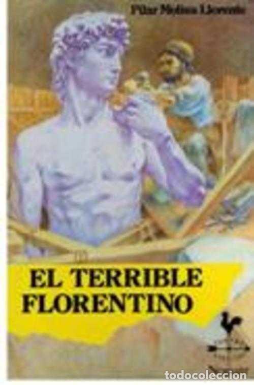 Libros: EL TERRIBLE FLORENTINO - PILAR MOLINA LLORENTE - Foto 1