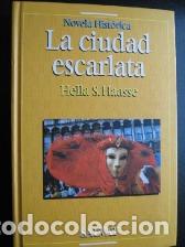 Libros: LA CIUDAD ESCARLATA - HELLA S. HAASSE - Foto 1