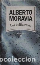 Libros: LOS INDIFERENTES - ALBERTO MORAVIA - Foto 1