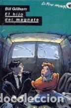 Libros: EL HIJO DEL MAGNATE - BILL GILLHAM - Foto 1
