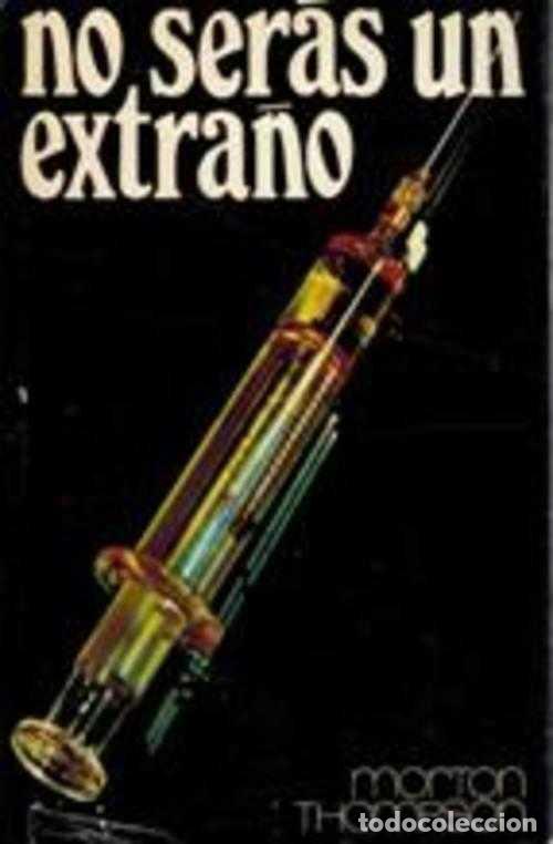 Libros: NO SERAS UN EXTRA&Ntilde;O - MORTON THOMPSON - Foto 1