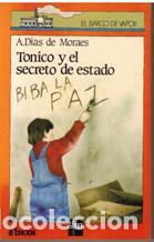Libros: TONICO Y EL SECRETO DE ESTADO - A. DIAS DE MORAES - Foto 1