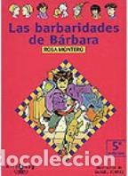 Libros: LAS BARBARIDADES DE BARBARA - ROSA MONTERO - Foto 1