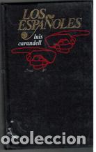Libros: LOS ESPA&Ntilde;OLES - LUIS CARANDELL - Foto 1