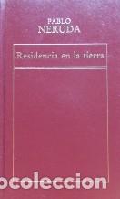 Libros: RESIDENCIA EN LA TIERRA - PABLO NERUDA - Foto 1