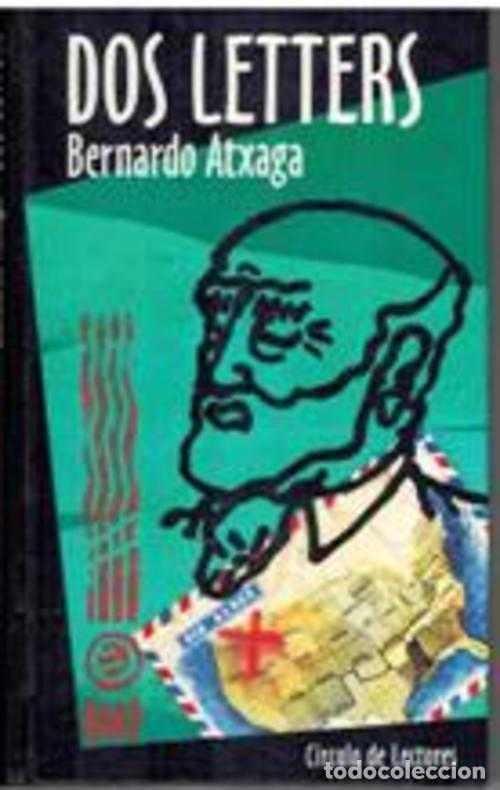 Libros: DOS LETTERS - BERNARDO ATXAGA - Foto 1