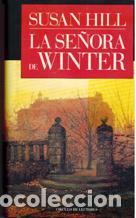 Libros: LA SE&Ntilde;ORA DE WINTER - SUSAN HILL - Foto 1