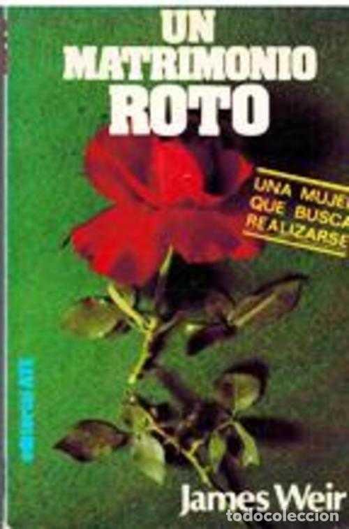 Libros: UN MATRIMONIO ROTO - JAMES WEIR - Foto 1