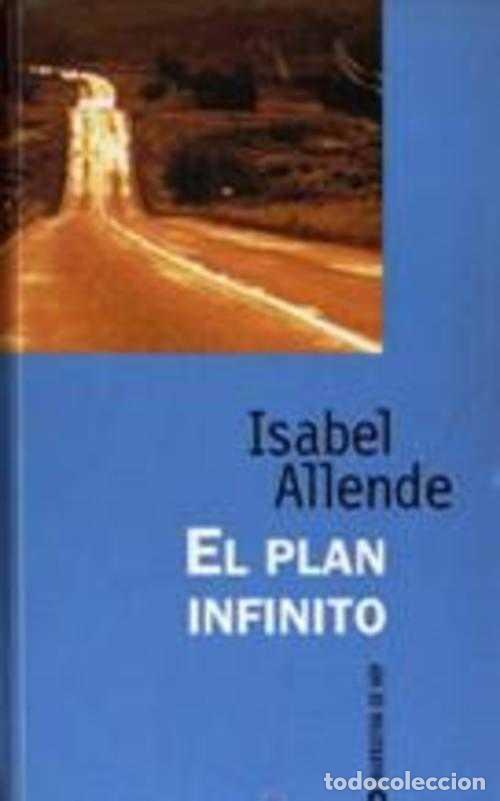 Libros: EL PLAN INFINITO - ISABEL ALLENDE - Foto 1