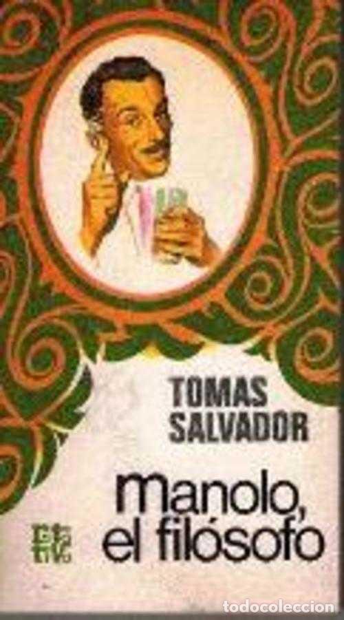 Libros: MANOLO EL FILOSOFO - TOMAS SALVADOR - Foto 1