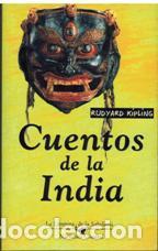 Libros: CUENTOS DE LA INDIA - RUDYARD KIPLING - Foto 1