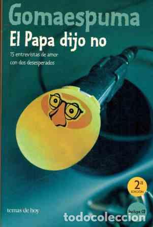 Libros: EL PAPA DIJO NO - GOMAESPUMA - Foto 1