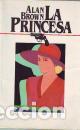 Libros: LA PRINCESA - ALAN BROWN - Foto 1