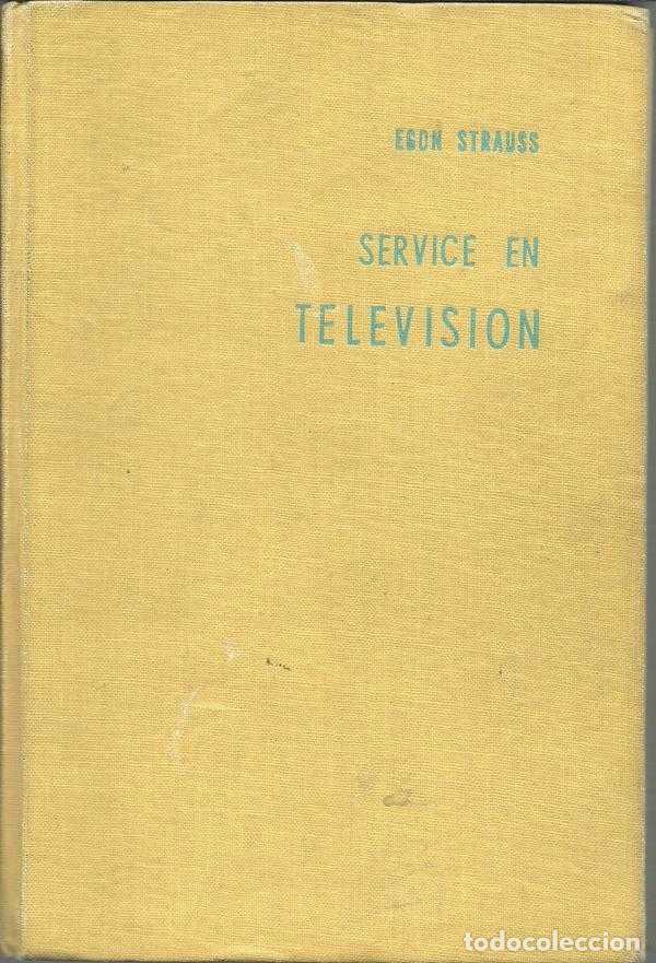 Libros: SERVICE EN TELEVISION - EGON STRAUSS - Foto 1