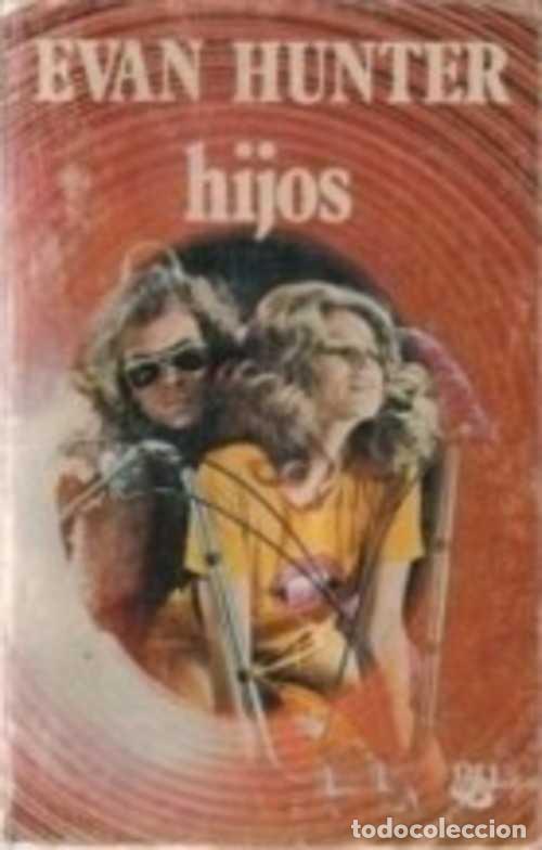 Libros: HIJOS - EVAN HUNTER - Foto 1