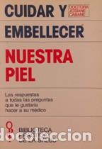 Libros: CUIDAR Y EMBELLECER NUESTRA PIEL - JOSIANE CABANE - Foto 1