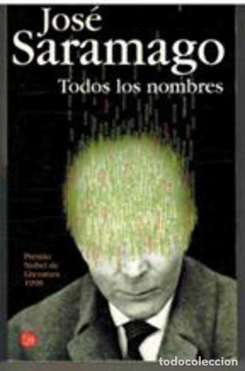 Libros: TODOS LOS NOMBRES - JOSE SARAMAGO - Foto 1