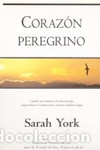 Libros: CORAZON PEREGRINO - SARAH YORK - Foto 1