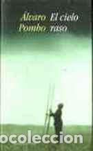 Libros: EL CIELO RASO - ALVARO POMBO - Foto 1
