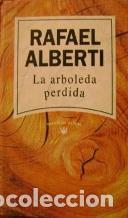 Libros: LA ARBOLEDA PERDIDA - RAFAEL ALBERTI - Foto 1