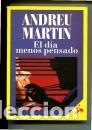 Libros: EL DIA MENOS PENSADO - ANDREU MARTIN - Foto 1