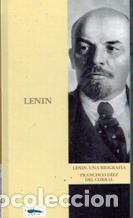 Libros: LENIN. UNA BIOGRAFIA - FRANCISCO DIEZ DEL CORRAL - Foto 1