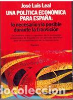 Livros em segunda m&atilde;o: UNA POLITICA ECONOMICA PARA ESPA&Ntilde;A: LO NECESARIO Y LO POSIBLE DURANTE LA TRANSICION. - JOSE LUIS LEA