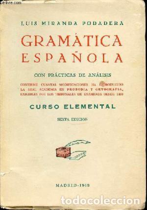 Libros: GRAMATICA ESPA&Ntilde;OLA CON PRACTICAS DE ANALISIS. CURSO ELEMENTAL - LUIS MIRANDA PODADERA - Foto 1