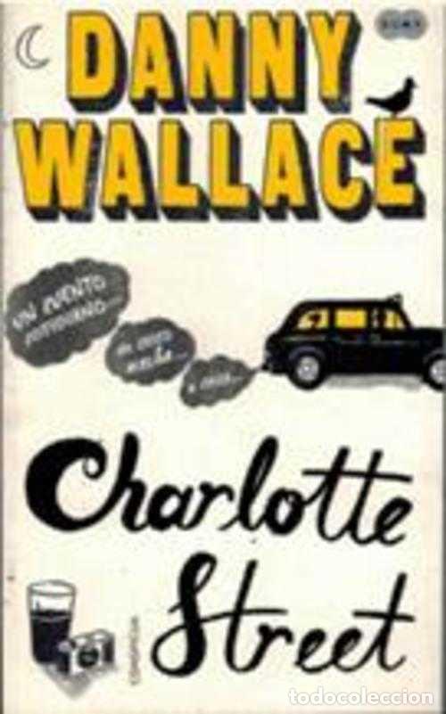 Libros: CHARLOTTE STREET - DANNY WALLACE - Foto 1