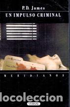 Libros: UN IMPULSO CRIMINAL - P D JAMES - Foto 1