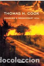 Libros: REGRESO A BREAKHEART HILL - THOMAS H COOK - Foto 1