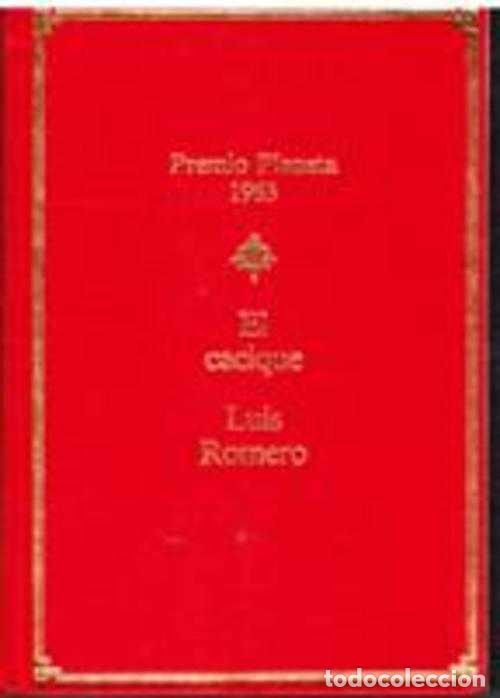 Libros: EL CACIQUE - LUIS ROMERO - Foto 1