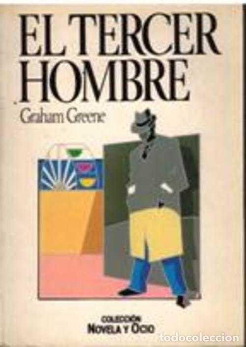 Libros: EL TERCER HOMBRE - GRAHAM GREENE - Foto 1