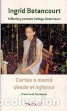 Libros: CARTAS A MAMA DESDE EL INFIERNO - INGRID BETANCOURT - Foto 1