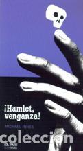 Libros: &iexcl;HAMLET, VENGANZA! - MICHAEL INNES - Foto 1