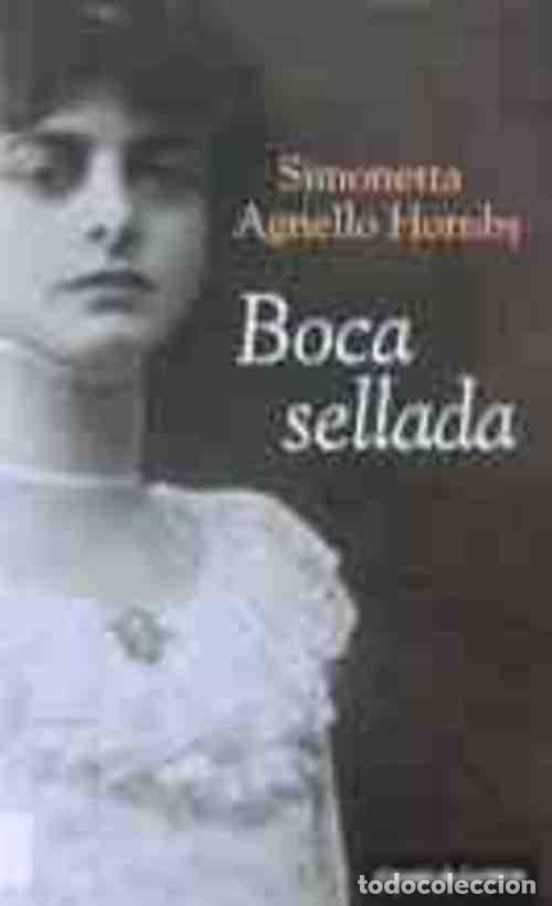 Libros: BOCA SELLADA - SIMONETTA AGNELLO HORNBY - Foto 1