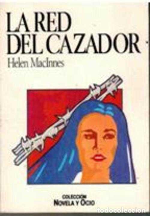 Libros: LA RED DEL CAZADOR - HELEN MACINNES - Foto 1