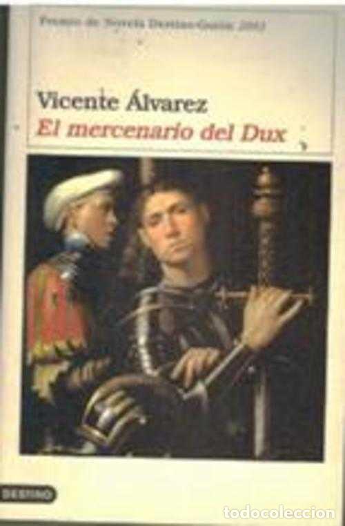 Libros: EL MERCENARIO DEL DUX - VICENTE ALVAREZ - Foto 1