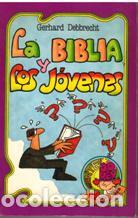 B&uuml;cher: LA BIBLIA Y LOS JOVENES - GERHARD DEBBRECHT