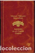 Libros: ASESINATO EN EL COMITE CENTRAL - MANUEL VAZQUEZ MONTALBAN - Foto 1