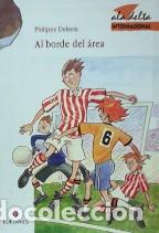 Libros: AL BORDE DEL AREA - PHILIPPE DELERM - Foto 1