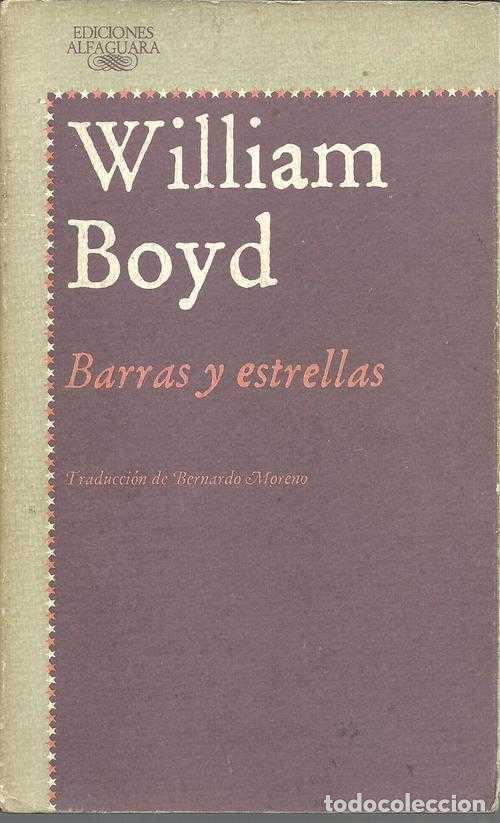 Libros: BARRAS Y ESTRELLAS - WILLIAM BOYD - Foto 1