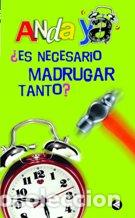 Libros: &iquest;ES NECESARIO MADRUGAR TANTO? - ANDA YA - Foto 1