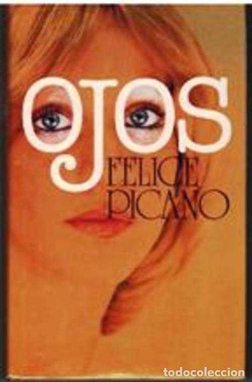 Libros: OJOS - FELICE PICANO - Foto 1