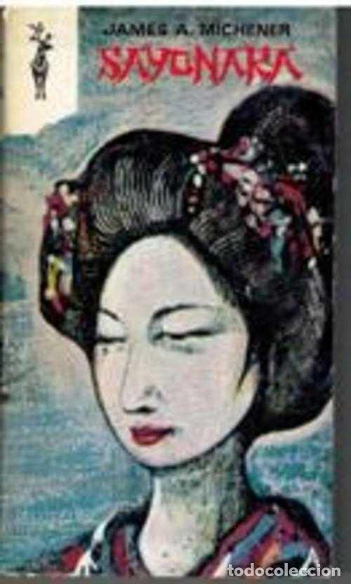 Libros: SAYONARA - JAMES A MICHENER - Foto 1