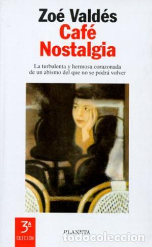 Libros: CAFE NOSTALGIA - ZOE VALDES - Foto 1