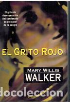 Libros: EL GRITO ROJO - MARY WILLIS WALKER - Foto 1